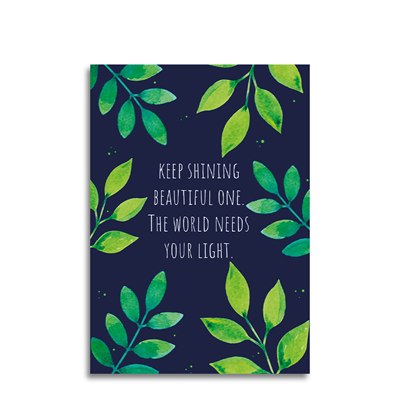 Art by Andu Wenskaart Keep Shining Art by Andu Wenskaart Keep Shining